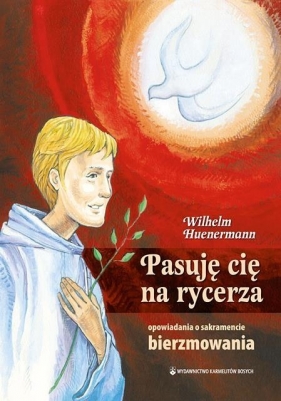 Pasuję cię na rycerza - Wilhelm Huenermann