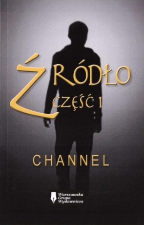 Źródło. Część 1 - Channel