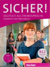 Sicher! B2.2 Kurs- und Arbeitsbuch Lektion 7-12 +CD - Michaela Perlmann-Balme, Susanne Schwalb, Magdalena Matussek