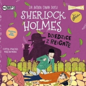 Sherlock Holmes T.6 Dziedzice z Reigate audiobook - Arthur Conan Doyle