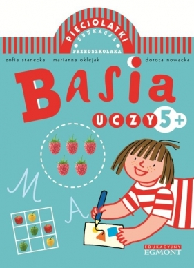 Basia uczy Pięciolatki (53070) - Stanecka Zofia, Oklejak Marianna, Nowacka Dorota