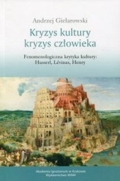 Kryzys kultury Kryzys człowieka