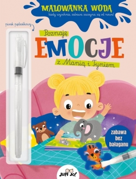 Poznaję emocje z Manią i Tyniem. Malowanka wodą - Magdalena Młodnicka