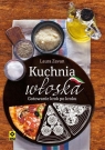 Kuchnia włoska Gotowanie Laura Zavan