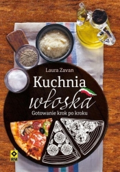 Kuchnia włoska Gotowanie - Laura Zavan