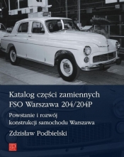 Katalog części zamiennych FSO Warszawa 204/204P - Podbielski Zdzisław