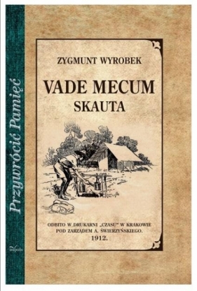 Vade mecum skauta - Zygmunt Wyrobek