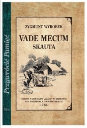 Vade mecum skauta - Zygmunt Wyrobek