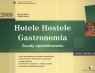 Hotele Hostele Gastronomia 2009 Zasady opodatkowania