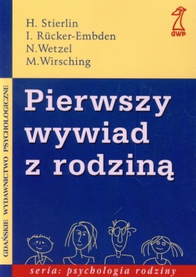 Pierwszy wywiad z rodziną - Stierlin H.<br />
