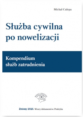 Służba cywilna po nowelizacji - Culepa Michał