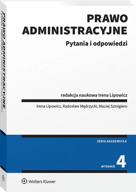 Prawo administracyjne. Pytania i odpowiedzi - Irena Lipowicz, Radosław Mędrzycki, Maciej Szmigiero