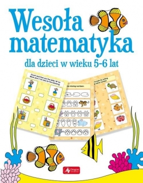 Wesoła matematyka dla dzieci w wieku 5-6 lat - Opracowanie zbiorowe