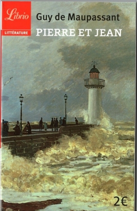 Pierre et Jean Piotr i Jan - Guy de Maupassant