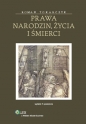 Prawa narodzin życia i śmierci - Roman Tokarczyk