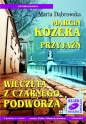 Marcin Kozera / Przyjaźń / Wilczęta z czarnego podwórza (Audiobook) - Maria Dąbrowska