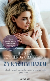 Za każdym razem - Agata Czykierda-Grabowska