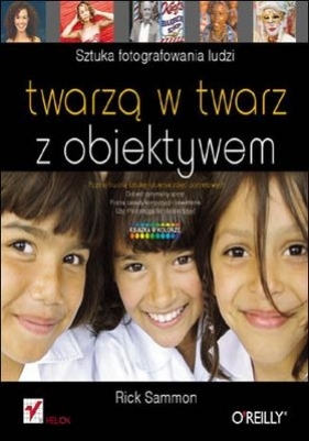 TWARZĄ W TWARZ Z OBIEKTYWEM - RICK SAMMON