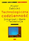 Technologiczna codzienność