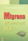 Migrena. Jak zwalczać ból  Zifko Irene, Zifko Udo