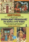 z.Historia LO KL 1 Podręcznik Zakres podstawowy Poznajemy przeszłość do Kozłowska, Unger, Zając