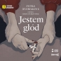 Jestem głód (Audiobook) - Petra Dvořáková
