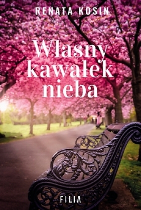 Własny kawałek nieba - Renata Kosin