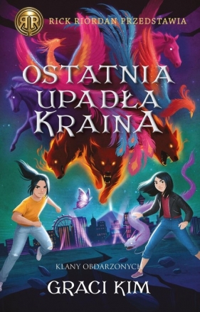 Klany Obdarzonych T.3 Ostatnia upadła kraina - Kim Graci