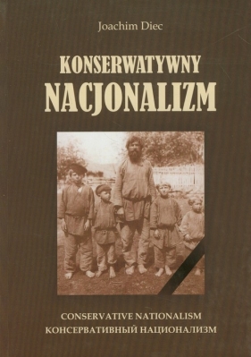 Konserwatywny nacjonalizm - Diec Joachim<br />