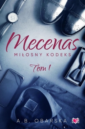 Mecenas. Miłosny kodeks. Tom 1 - A.B. Obarska