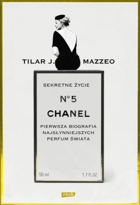 Sekretne życie Chanel No. 5 - Mazzeo Tilar J.