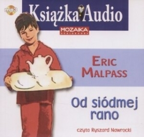 Od siódmej rano - Eric Malpass