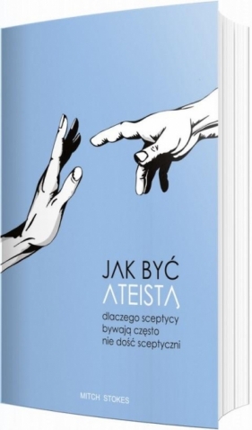 Jak być ateistą - Mitch Stokes