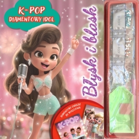K-pop. Diamentowy idol. Błysk i blask - Opracowanie zbiorowe