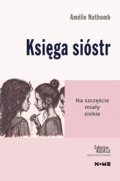 Księga sióstr - Amélie Nothomb