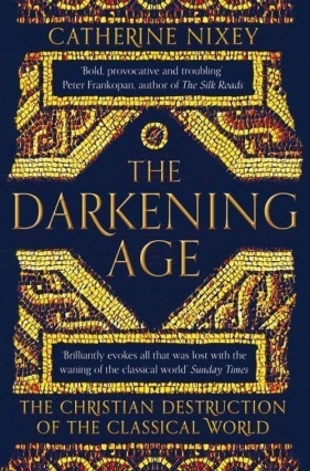 The Darkening Age - Nixey Catherine