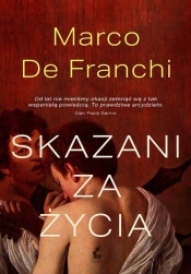 Skazani za życia - Franchi Marco De