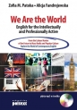 We Are the World English for the Intellectually and Professionally Active - Alicja Fandrejewska, Zofia M. Patoka