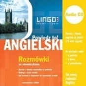 Powiedz to! ANGIELSKI. Rozmówki ze słowniczkiem + AUDIO CD