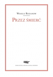 Przez śmierć - Wasilij Rozanow