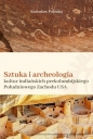 Sztuka i archeologia kultur indiańskich prekolumbijskiego Południowego Zachodu USA - Radosław Palonka