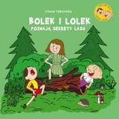 Bolek i Lolek poznają sekrety lasu - Fabisińska Liliana