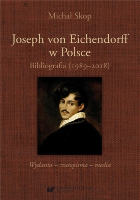 Joseph von Eichendorff w Polsce - Michał Skop