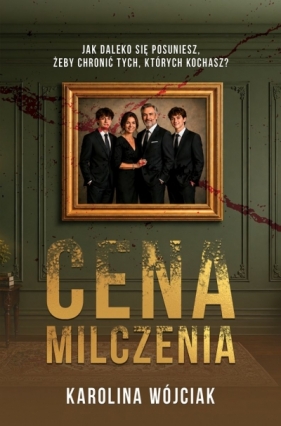 Cena milczenia - Karolina Wójciak