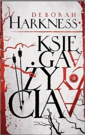 Księga życia. Księga Wszystkich Dusz. Tom 3 - Deborah Harkness