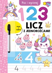 Pisz i wycieraj. 1, 2, 3. Licz z jednorożcami! - Izabella Sieńko-Holewa