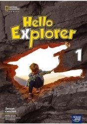 Hello Explorer. Zeszyt ćwiczeń do języka angielskiego dla klasy pierwszej szkoły podstawowej - Szkoła podstawowa 1-3. Reforma 2017