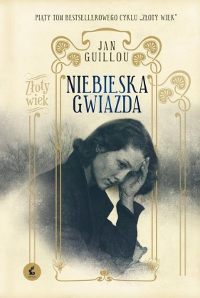 Złoty wiek. Tom5. Niebieska Gwiazda - Jan Guillou