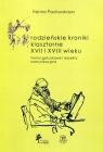 Grodzieńskie kroniki klasztorne XVII i XVIII wieku Formy gatunkowe i Hanna Paulouskaya