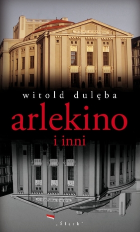 Arlekino i inni - Dulęba Witold